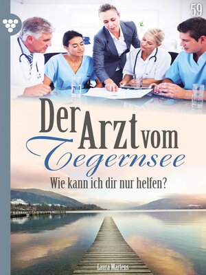 cover image of Der Arzt vom Tegernsee 59 – Arztroman